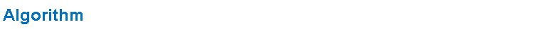 Text Box: Algorithm